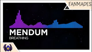 [Melodic Dubstep/Hands Up] - Mendum - Breathing [Monstercat Fanmade]