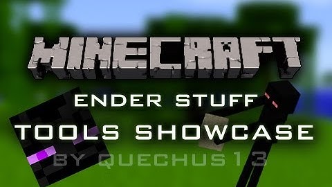 Minecraft Ender Stuff Showcase (TOOLS!)