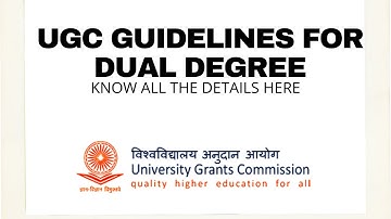 UGC GUIDELINES FOR DUAL DEGREE 2022  | UGC ALLOWS TWO DEGREES SIMULTANEOUSLY |  UGC TWO DEGREE RULES