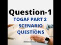 Q1- How to Crack Enterprise Architecture TOGAF Part 2 Question,  Sample Question for you to practice