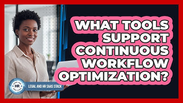 What Tools Support Continuous Workflow Optimization?