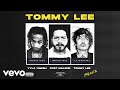 Tyla Yaweh, Tommy Lee - Tommy Lee (Tommy Lee Remix - Audio) ft. Post Malone