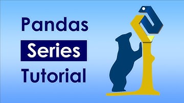 SERIES DATA STRUCTURE | Python Pandas Tutorial