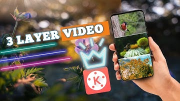 How to create 3 layer video in kinemaster | KR Build