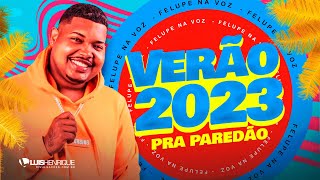 FELUPE NA VOZ, SONY NO BEAT - CD VERÃO 2023 - REPERTORIO ATUALIZADO 2023 - PRA PAREDÃO - FEVEREIRO