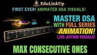 Maximum Consecutive Ones | Fully Animated | ELU DSA