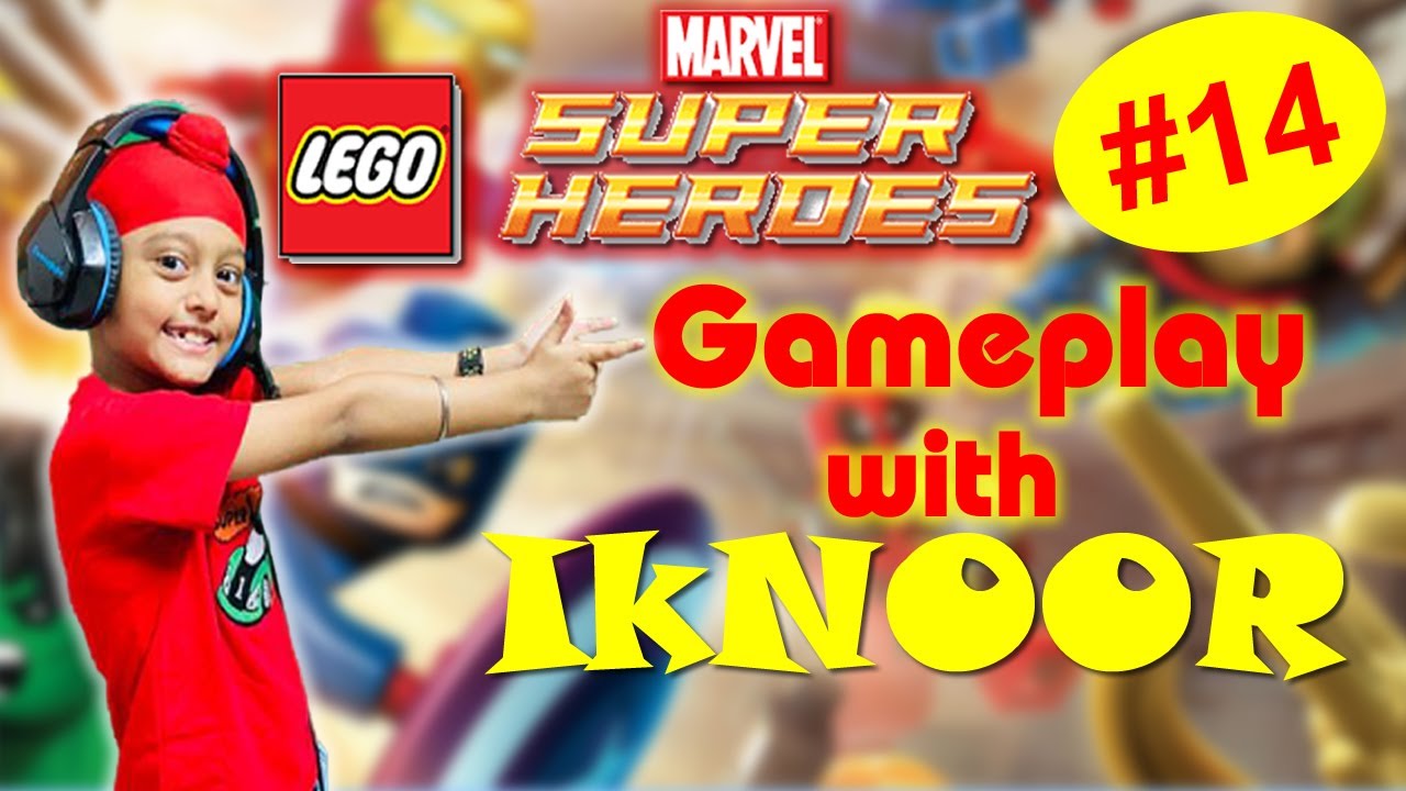 Lego Marvel Super Heroes Gameplay with Iknoor ( Iknoor World ) Part 14 l Playstation 4