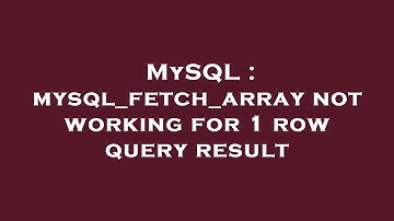 MySQL : mysql_fetch_array not working for 1 row query result