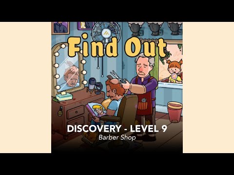 Find Out | Discovery | Level 9 | Barber Shop