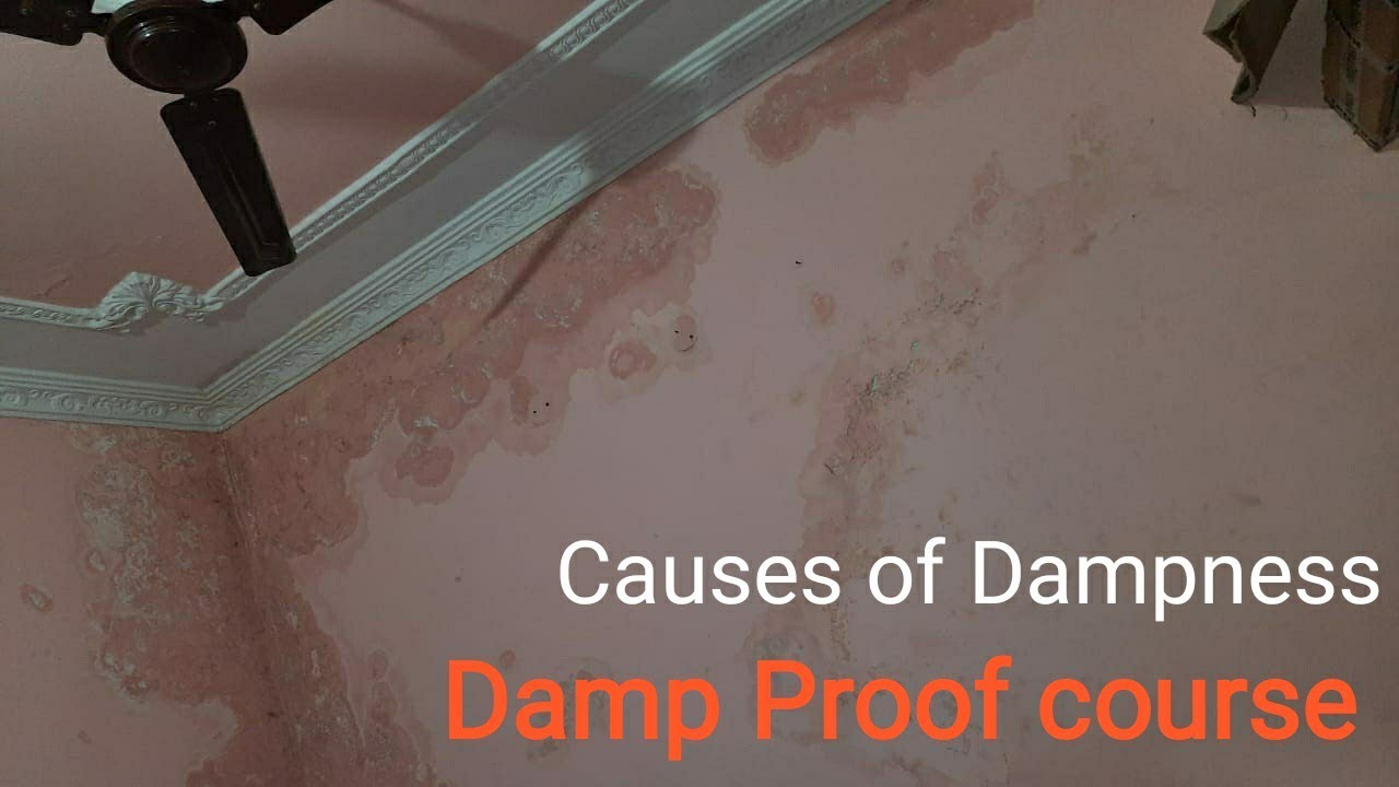 Causes of Dampness in Building | Type of DPC ( Damp Proof course )