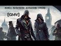 Shell Shocked- Assassin creed [GMV]