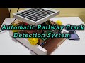 Automatic Railway Track Crack Detection System Using GPS & ESP32CAM with Mail Alerts