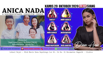 LIVE ANICA NADA (Dian Anic) | EDISI siang 29 OKTOBER 2020 | BAYALANGU | GEGESIK | CIREBON