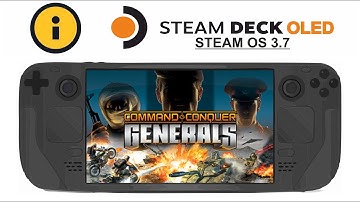 Command & Conquer Generals on Steam Deck OLED with Steam OS 3.7