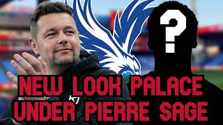 7 Transfers Crystal Palace Should Make for Pierre Sage | Crystal Palace Transfers