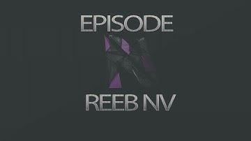 REEB nV Episode 1 by Vpr nV | Powered by @AstroGaming