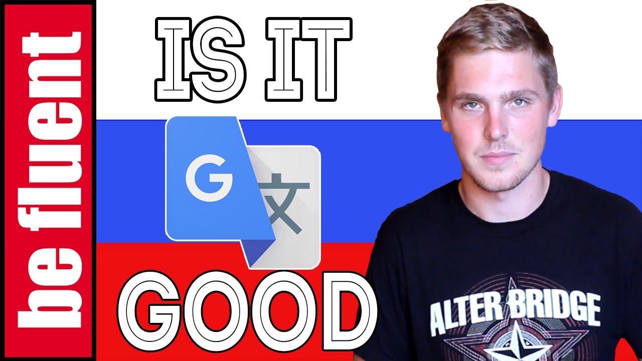 Is Google Translate Any Good YouTube