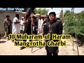 10 muharam ul  haram    mangrotha gharbiumer sher vlogs