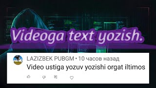 Videoga yozuv yozish.