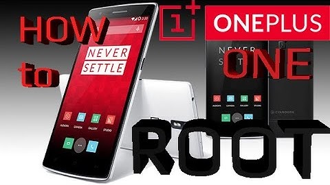 How to ROOT OnePlus One FAST and EASY!