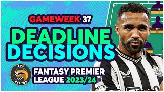 FPL DOUBLE GAMEWEEK 37 DEADLINE DECISIONS | FINAL GW37 TEAM! | Fantasy Premier League Tips 2023/24