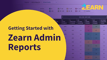 How to Get Started with Zearn Admin Reports