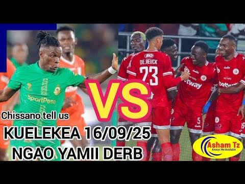 LIVE UCHAMBUZI WA YANGA VS SIMBA NGAO YA JAMII 2025 2026 NA CHISSANOJR