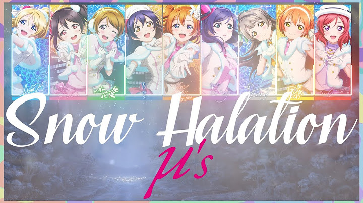 『Snow Halation』- Love Live! [Rom/Eng/Jp] Color Code Lyric Video