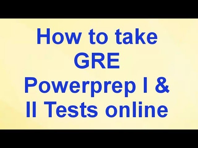 how to use gre powerprep 2 how to use gre powerprep 2