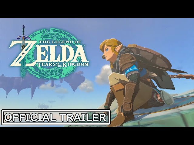 The Legend of Zelda: Tears of the Kingdom – Official Trailer #3