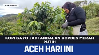 Kopi Gayo Jadi Andalan Kopdes Merah Putih | Berita Aceh Hari Ini
