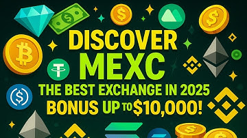 💎 DISCOVER MEXC — THE BEST EXCHANGE IN 2025