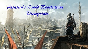 Assassins Creed Revelations Viewpoints