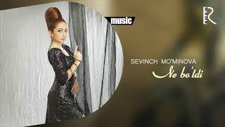 Sevinch Mo'minova - Ne bo'ldi (Official music)