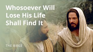 Matthew 16 | Whosoever Will Lose His Life for My Sake Shall Find It | The Bible