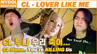 Eng) CL 'Lover Like Me' MV REACTION | 씨엘 'Lover Like Me' 뮤비 리액션 | MYDOL 마이돌