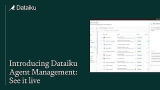 Introducing Dataiku Agent Management: See it live