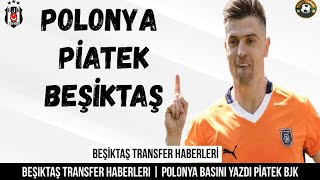 Beşiktaş Transfer Piatek Beşiktaş Şiktaş