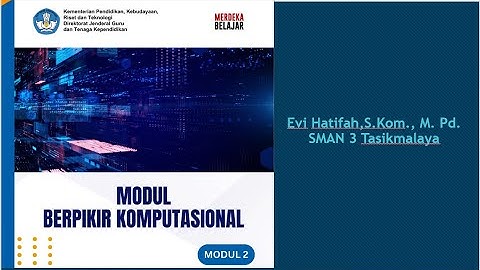 Refleksi Modul 2 - Penguatan Kompetensi Elemen Informatika: Berpikir Komputasional