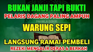 BUKAN JANJI TAPI BUKTI❗ ALHAMDULILLAH BERKAH AYAT INI WARUNG SEPI JADI RAMAI PEMBELI, PAHALA DZIKIR