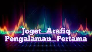 TERBARU..!2024🔥Lagu_Joget_ArafiQ🎵Pengalaman_Pertama🎵[Coveran]HD