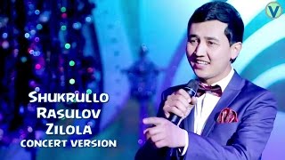 Shukrullo Rasulov - Zilola | Шукрулло Расулов - Зилола (YANGI UZBEK KLIP) 2016