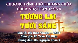 HTTL PHAN THIẾT - Chương Trình Thờ Phượng Chúa - 14/01/2024