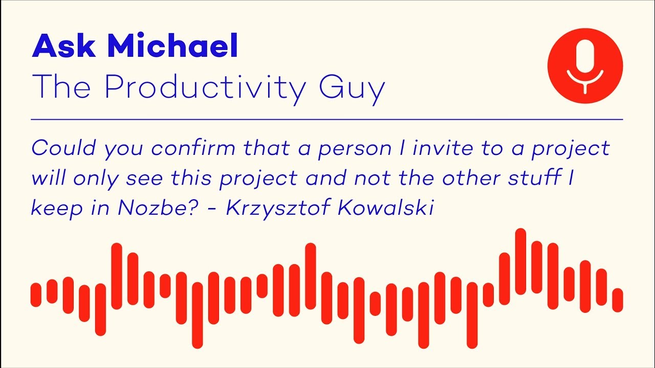 Project privacy in Nozbe. Ask Michael S04E07