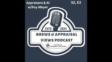 Appraisers & AI with Roy Meyer