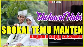 Video thumbnail of "TEMU MANTEN ! SROKAL KARAOKE KOPLO KEJAWEN FULL JAPP ! YA NABI SALAM ALAIKA ! KARAOKE SHOLAWAT"