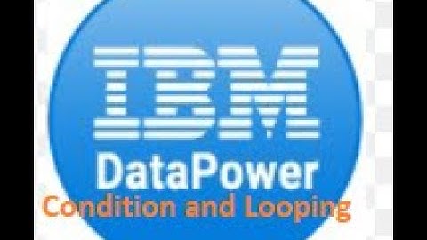 Conditional and Looping using xslt in IBM Datapower