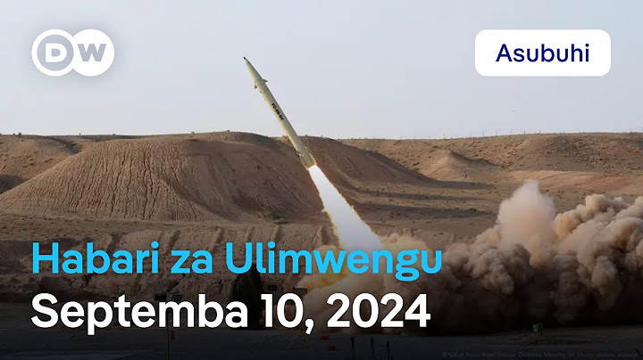 DW Kiswahili Habari za Ulimwengu | Septemba 10, 2024 | Asubuhi | Swahili Habari leo