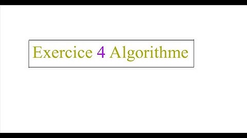 exercice 4 algorithme