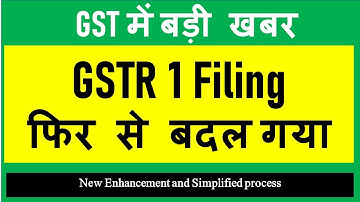 GSTR 1 FILING फिर से बदल गया I NEW CHANGES IN GSTR 1 i CA Satbir Singh